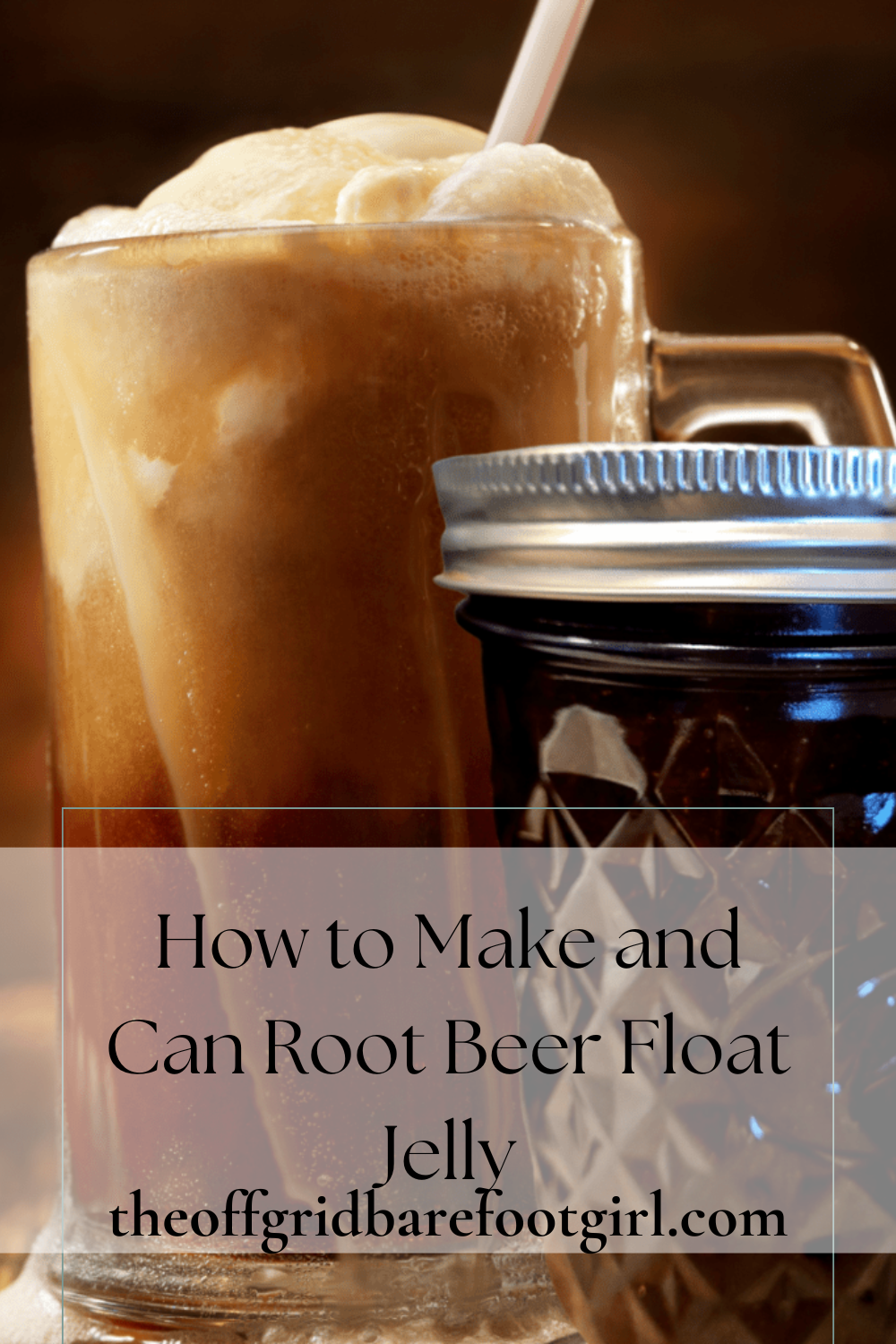 Image illustrates a Pinterest pin of root beer float jelly.