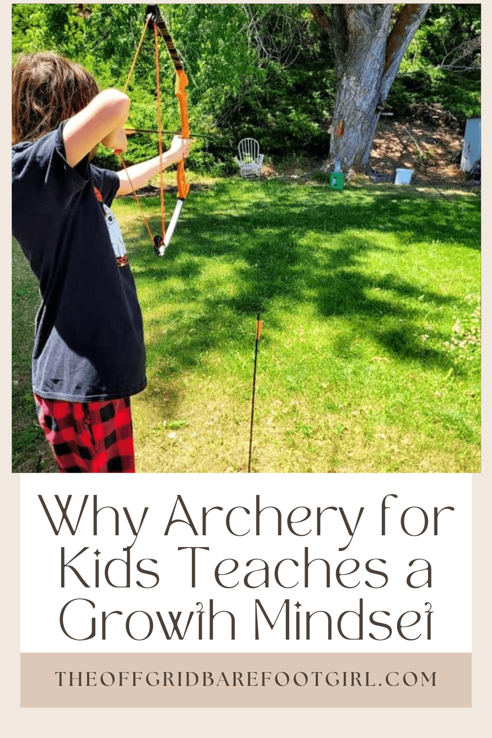 Image illustrates a Pinterest pin of a kid with a bow and arrow for archery for kids.