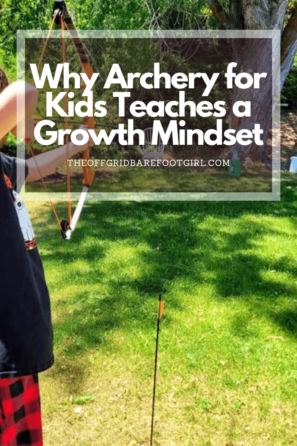 Image illustrates a Pinterest pin of a kid with a bow and arrow for archery for kids.
