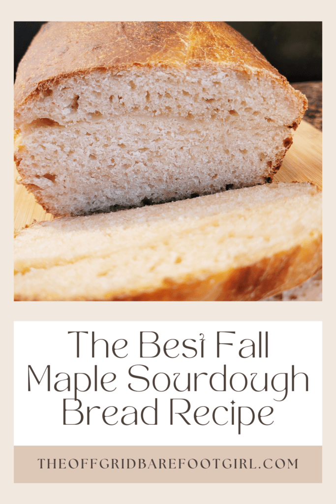 Image illustrates a Pinterest pin for sourdough bread for a maple sourdough bread recipe.
