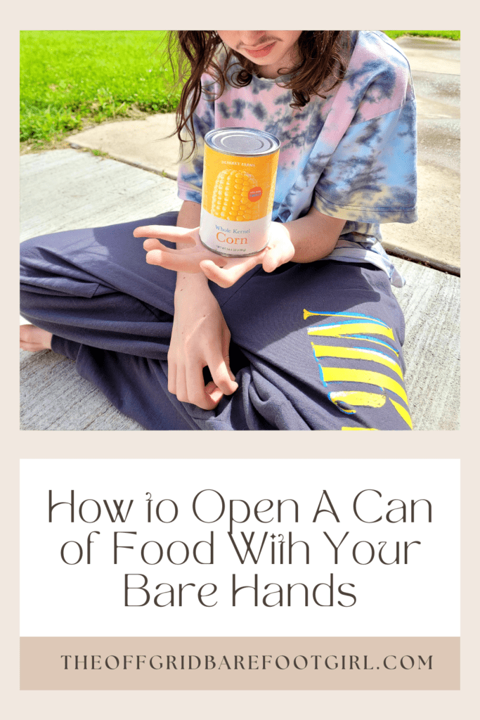 Image illustrates a Pinterest pin demonstrating how to open a can of food with your bare hands. 