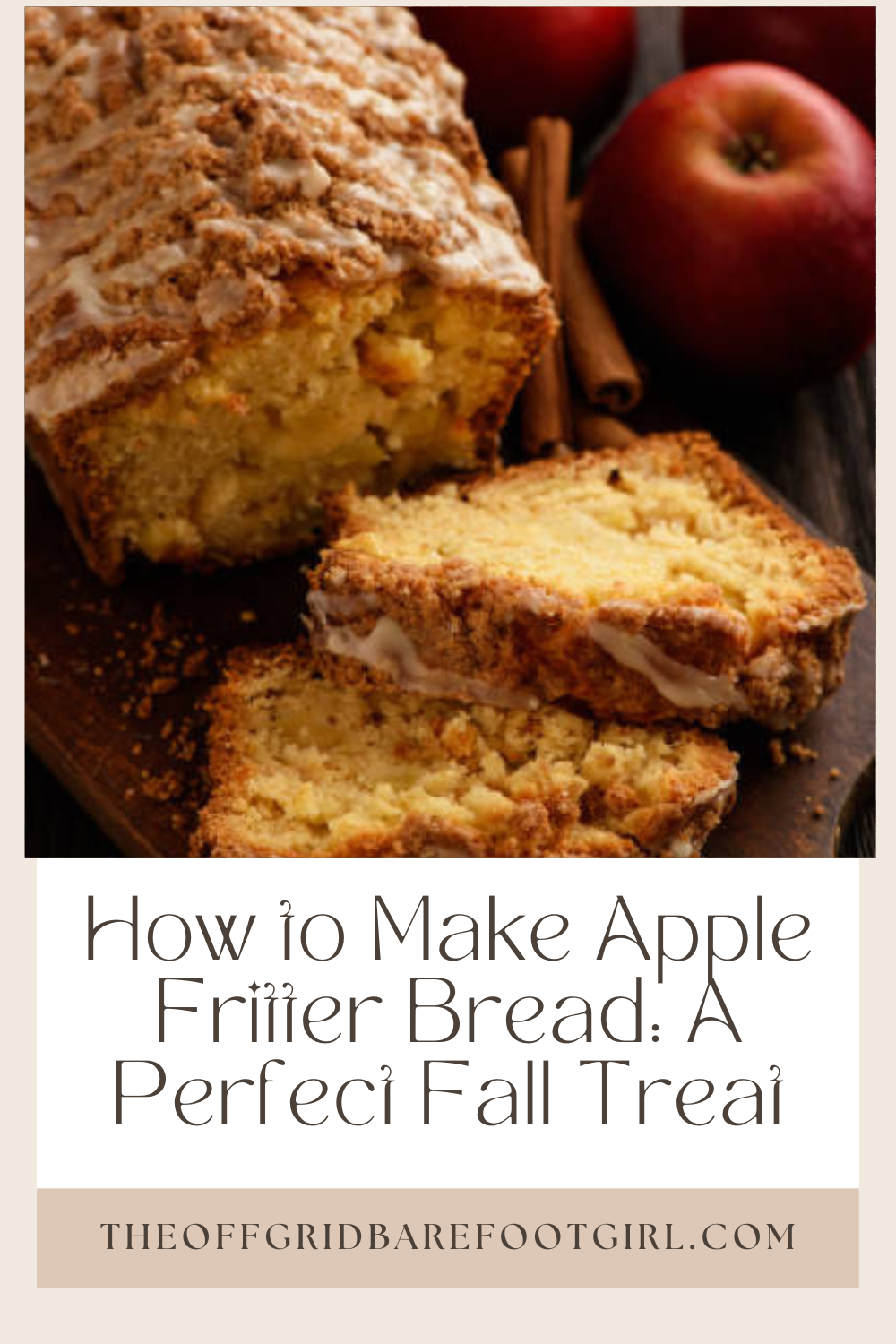 Image illustrates a Pinterest pin of apple fritter bread for an apple fritter bread recipe tutorial.