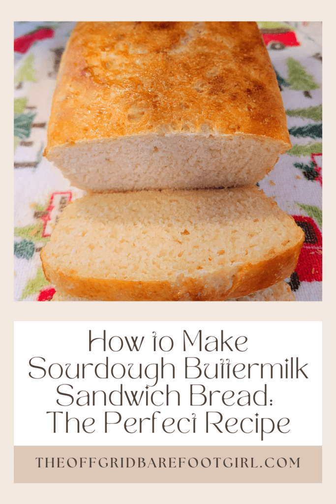 Image illustrates a Pinterest pin of sourdough buttermilk sandwich bread for a recipe.