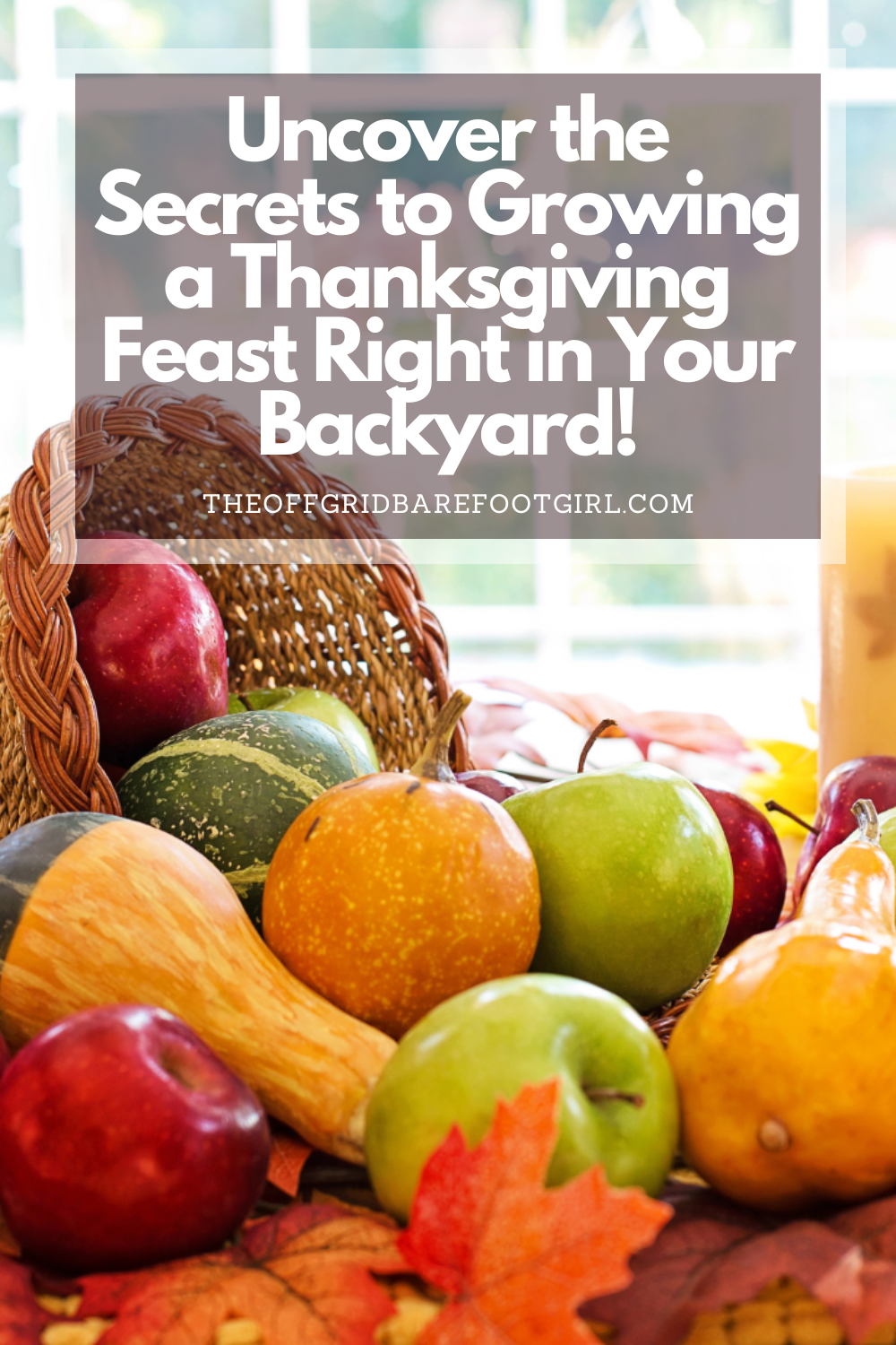 Image illustrates a Pinterest pin of produce for growing a Thanksgiving feast.