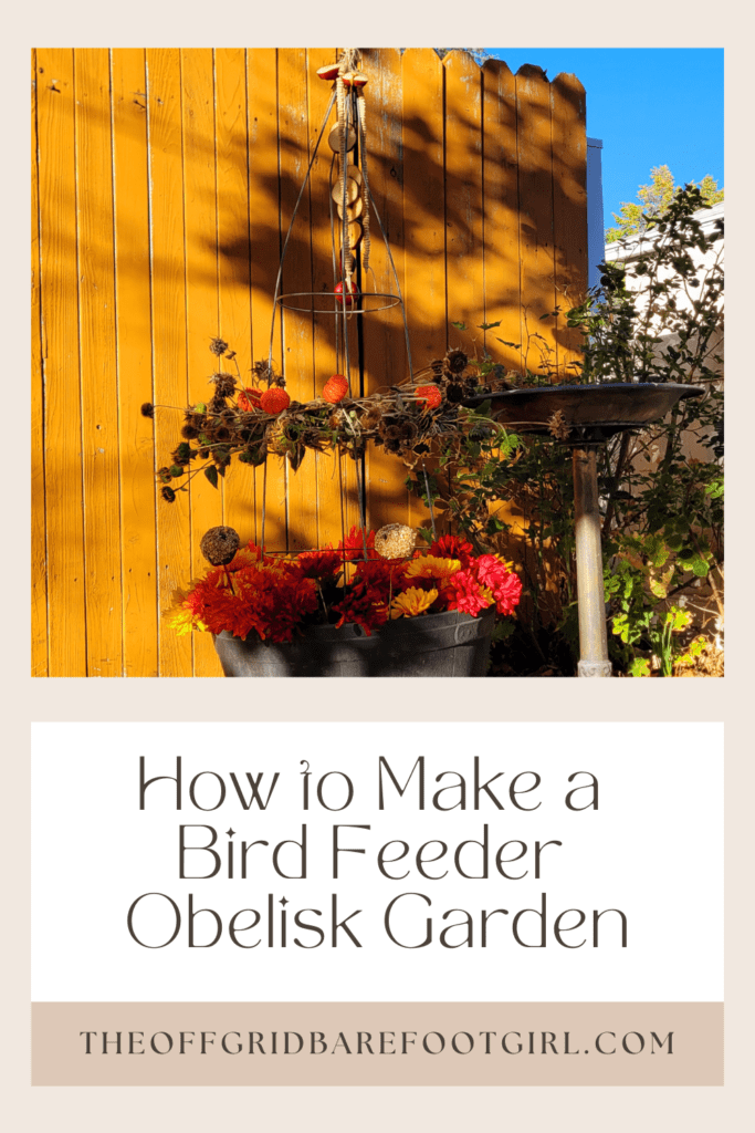 Image illustrates a Pinterest pin of a bird feeder obelisk garden demonstrating how to make a bird feeder obelisk garden.