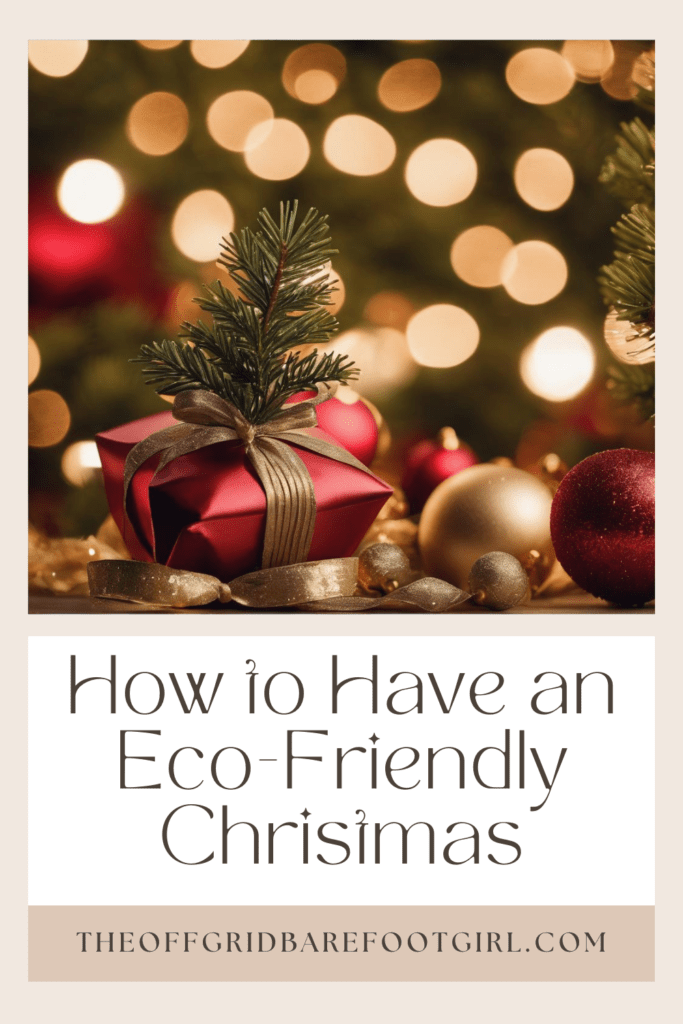 Image illustrates a Pinterest pin of a Christmas gift with an evergreen twig demonstrating information on how to have an eco-friendly Christmas. 