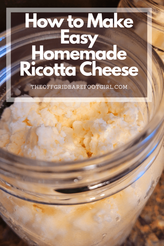 Image illustrates a Pinterest pin of ricotta cheese in a Mason jar demonstrating a recipe for easy homemade ricotta cheese. 
