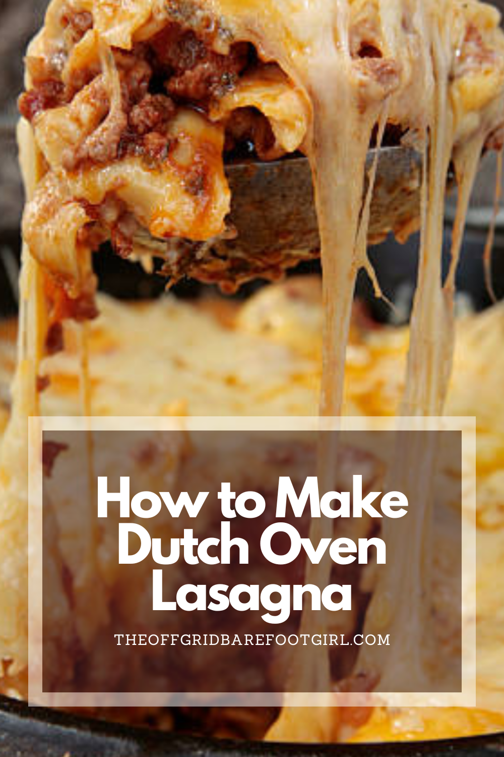 Image illustrates a Pinterest pin of Dutch oven lasagna.