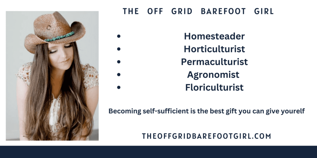 Image illustrates The Off Grid Barefoot Girl, homesteader, gardener, prepper.