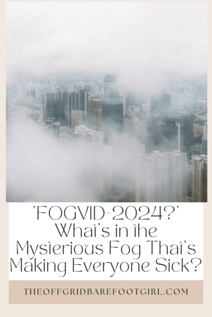 Image illustrates a Pinterest pin of the mysterious fog that blanketed the world that is making people sick.