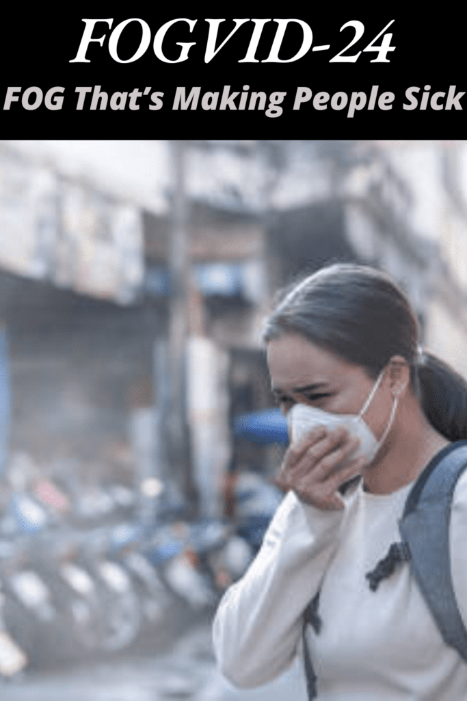 Image illustrates a picture of the mysterious fog that blanketed the world that is making people sick.