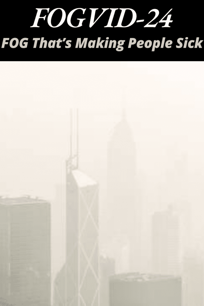 Image illustrates a picture of the mysterious fog that blanketed the world that is making people sick.