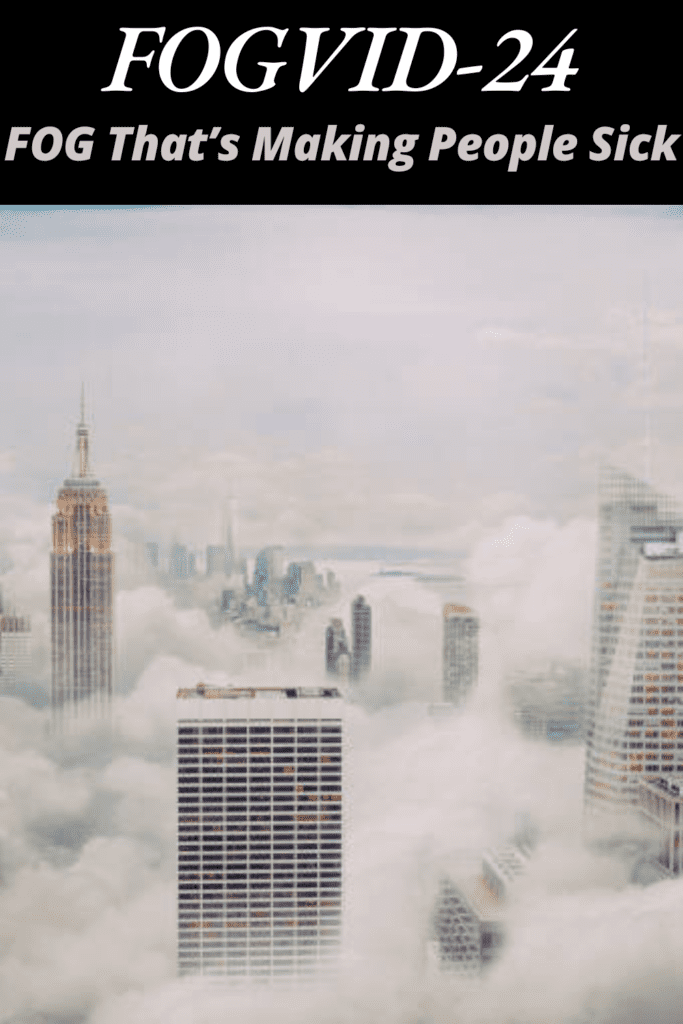 Image illustrates a picture of the mysterious fog that blanketed the world that is making people sick.