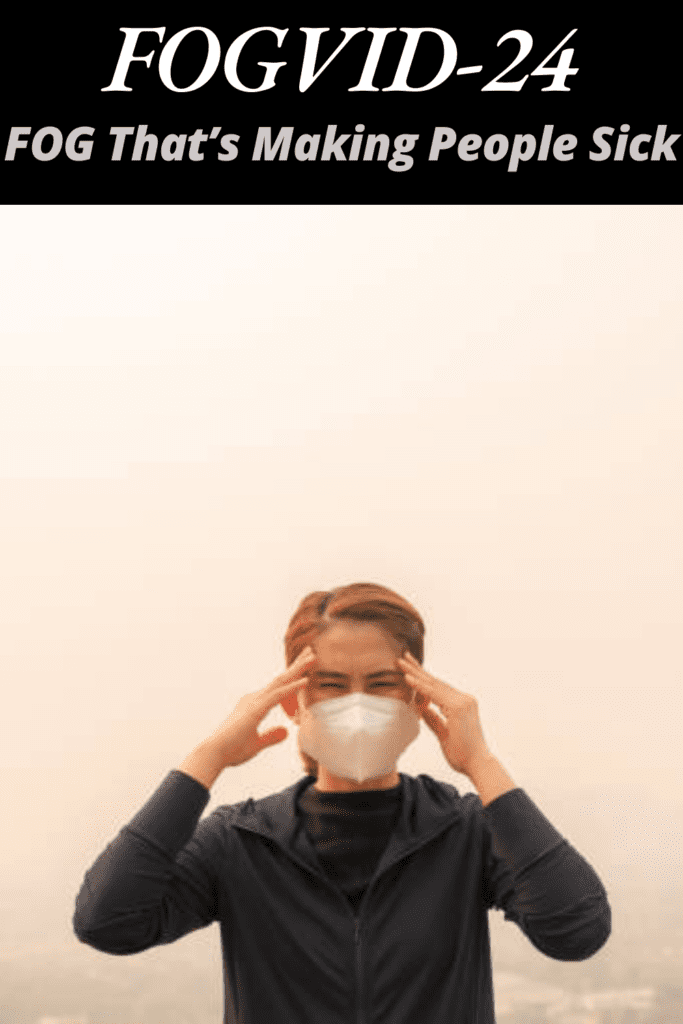 Image illustrates a picture of the mysterious fog that blanketed the world that is making people sick.