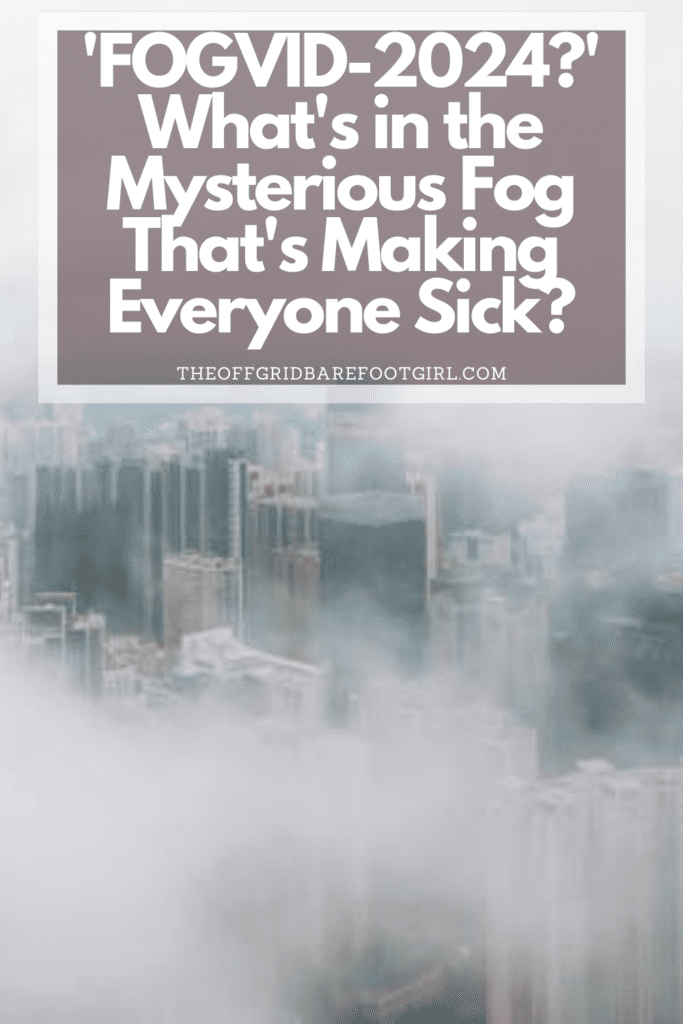 Image illustrates a Pinterest pin of the mysterious fog that blanketed the world that is making people sick.