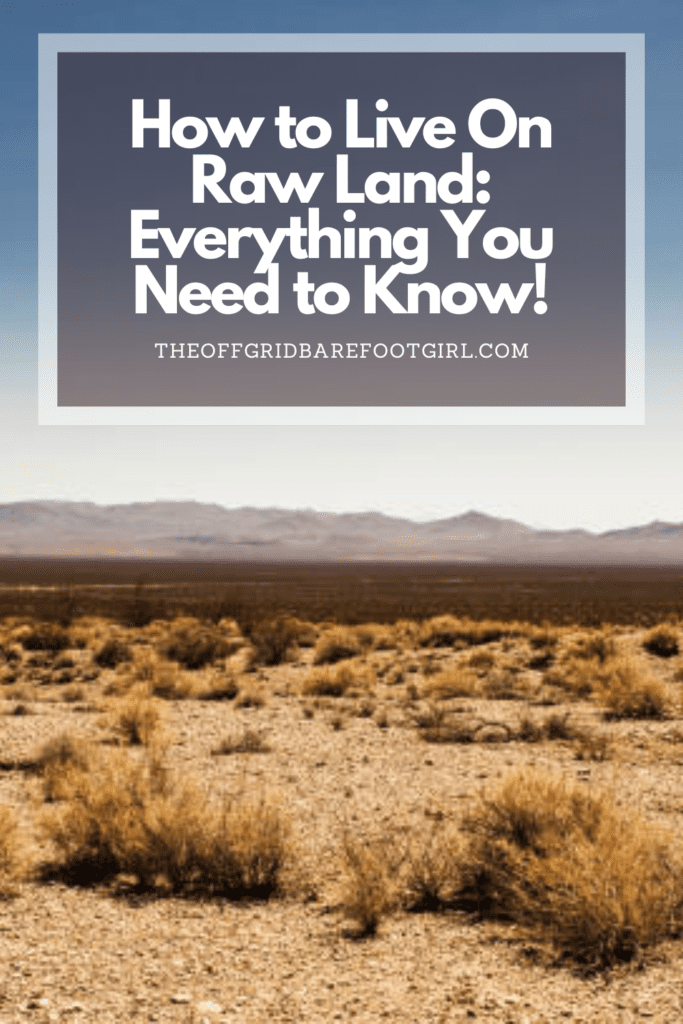 Image illustrates a Pinterest pin of raw land in the high desert demonstrating how to live on raw land.
