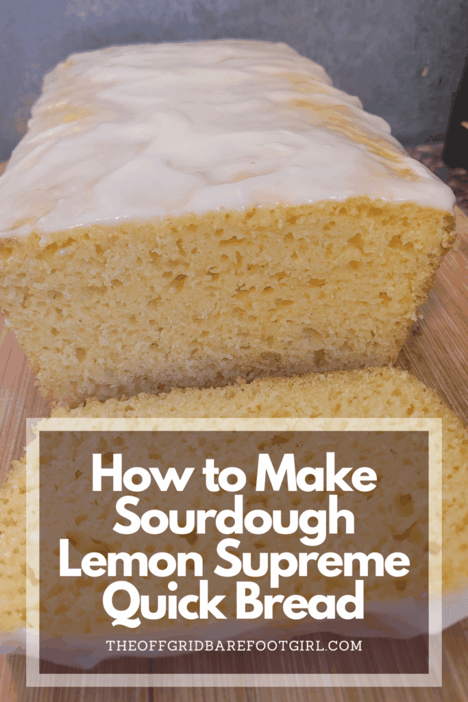Image illustrates a Pinterest pin of sourdough lemon supreme quick bread.