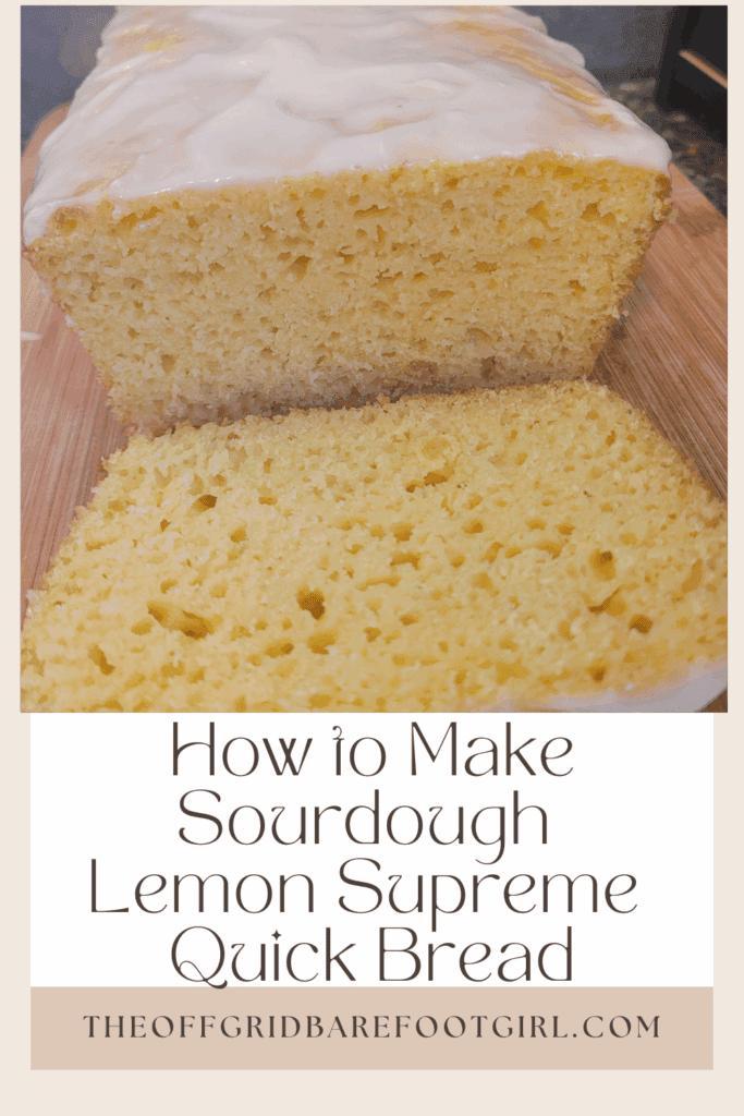 Image illustrates a Pinterest pin of sourdough lemon supreme quick bread.
