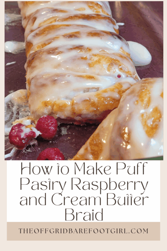 Image illustrates a Pinterest pin of puff pastry raspberry and cream butter braid.