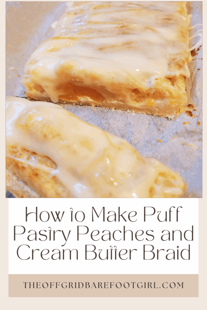 Image illustrates a Pinterest pin of puff pastry peaches and cream butter braid.