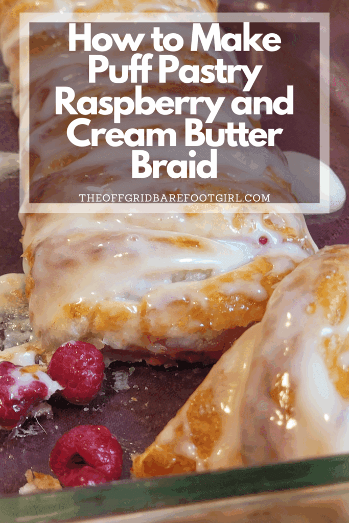 Image illustrates a Pinterest pin of puff pastry raspberry and cream butter braid.