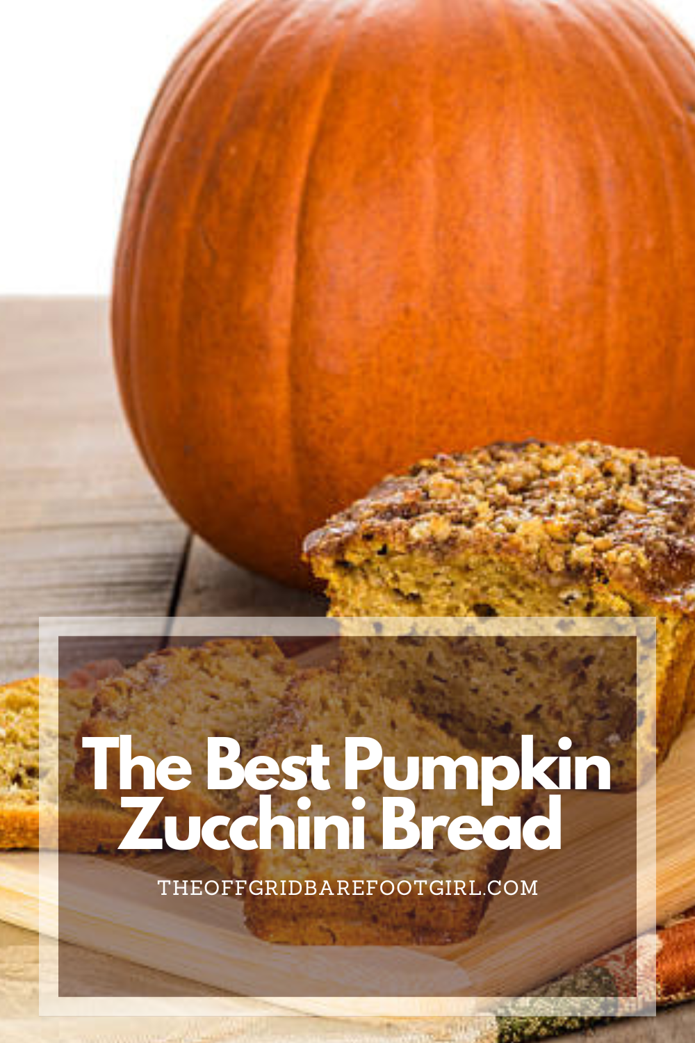 Image illustrates a Pinterest pin of pumpkin zucchini bread.