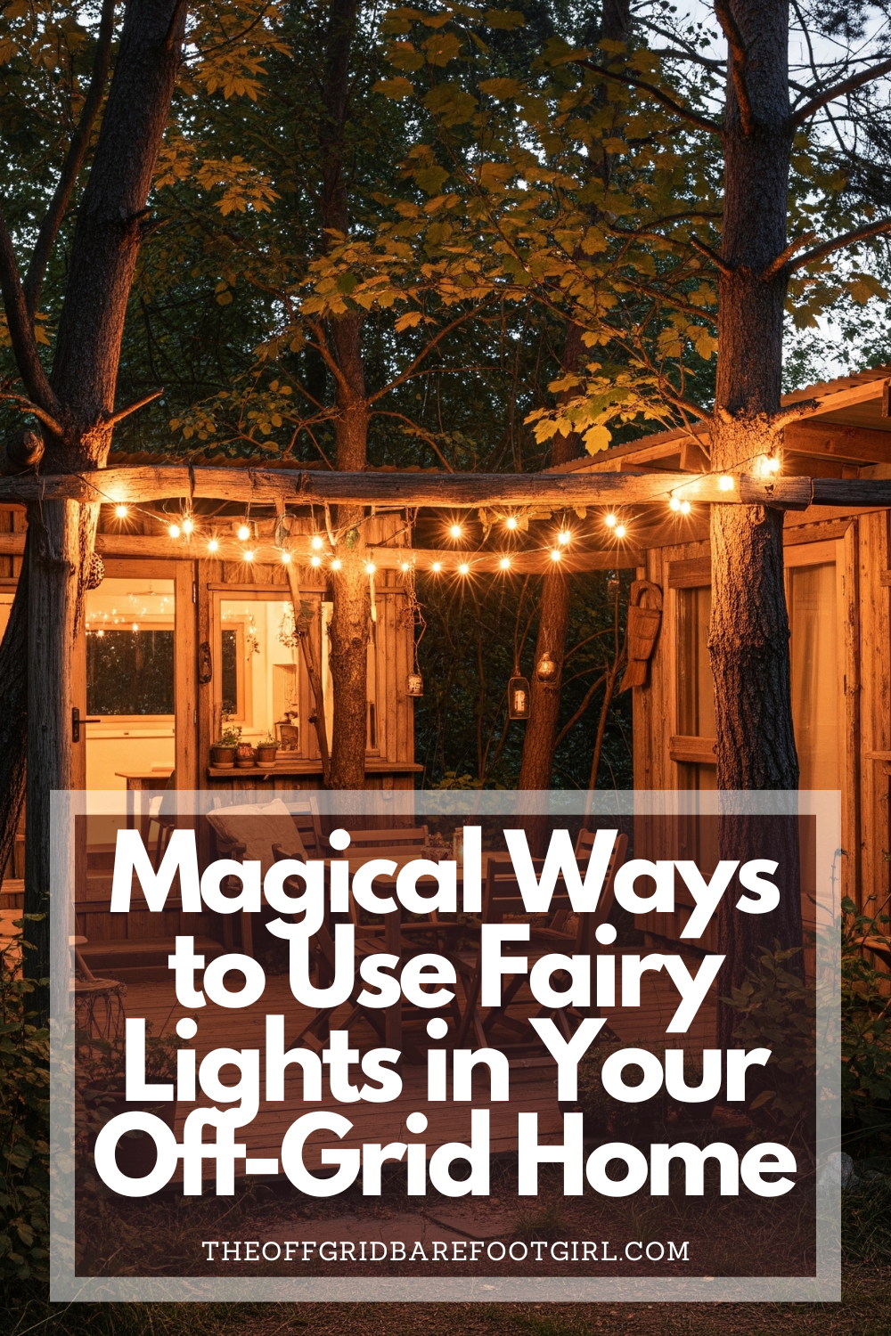 Image illustrates a Pinterest pin of using fairy lights for off-grid lighting.