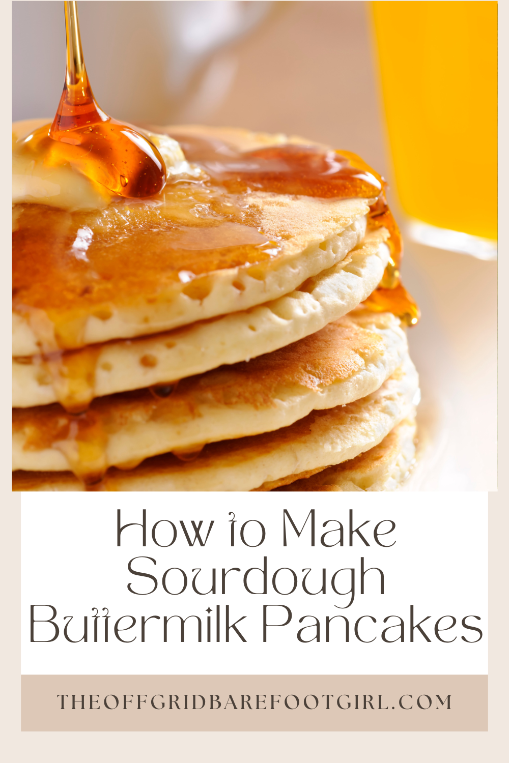 Image illustrates a Pinterest pin of sourdough buttermilk pancakes.