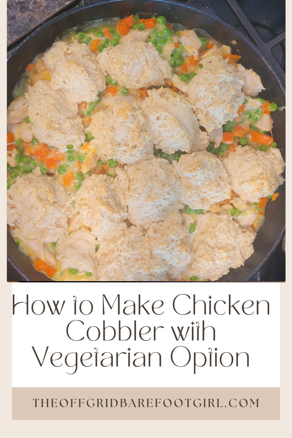 Image illustrates a Pinterest pin of chicken cobbler.