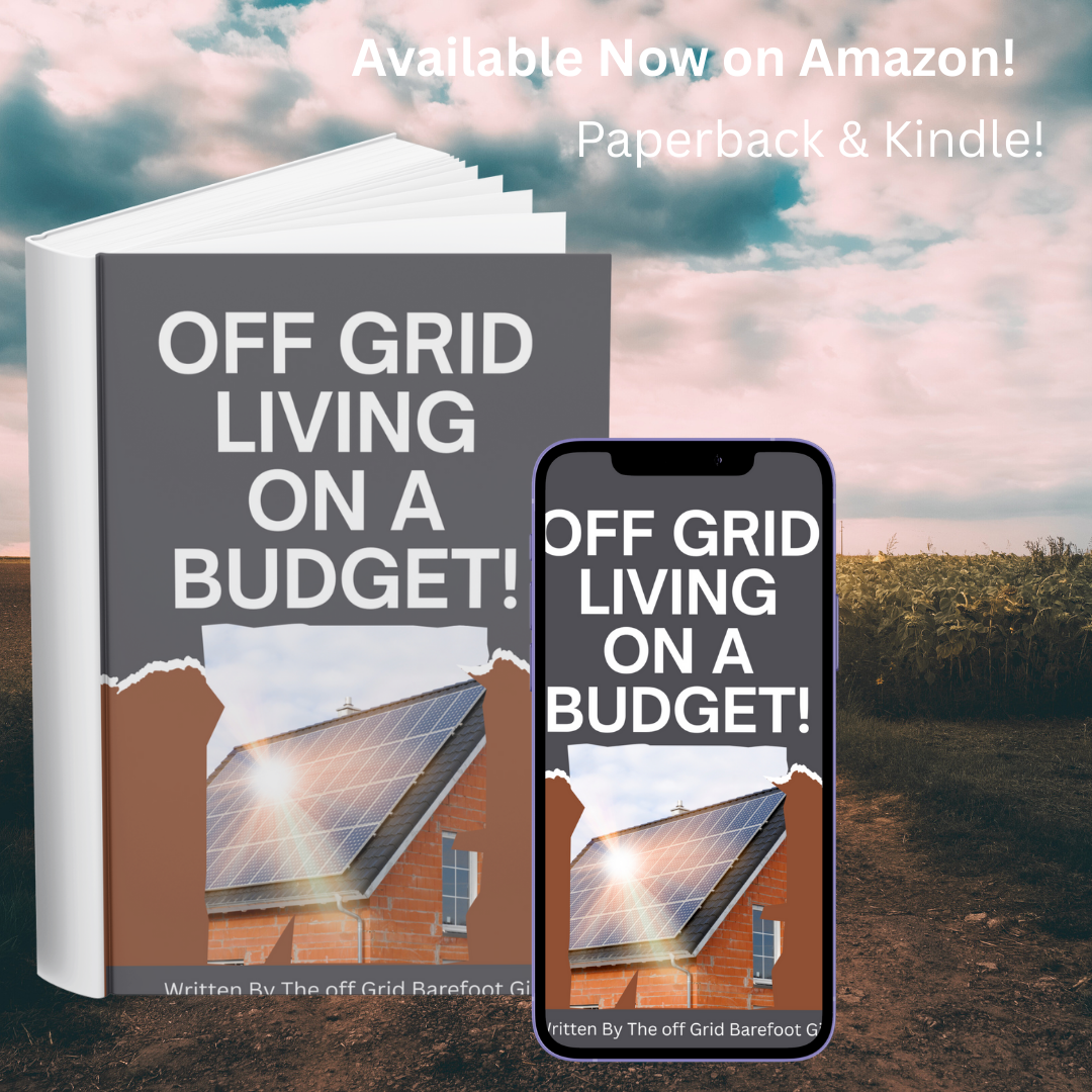 Image illustrates Off Grid Living On a Budget book by The Off Grid Barefoot Girl.