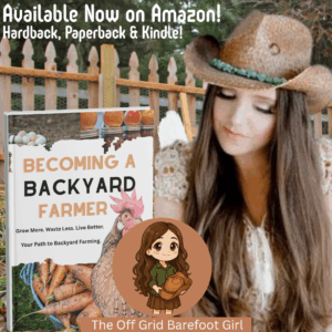 Image illustrates a book by The Off Grid Barefoot Girl called Becoming a Backyard Farmer.