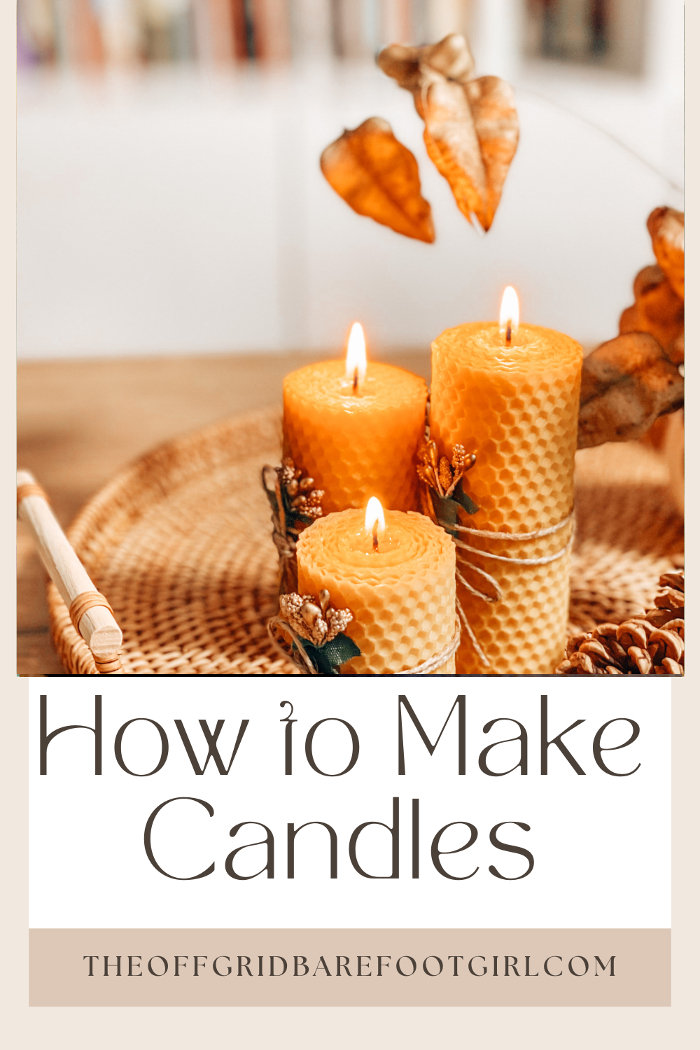 Image illustrates a Pinterest pin of candles for how to make candles.