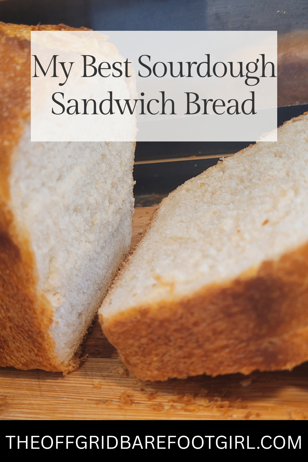 Image illustrates a Pinterest pin of sourdough sandwich bread.