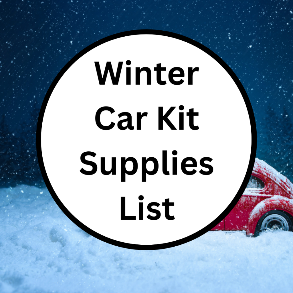 Image illustrates a winter car kit supplies list printable from The Off Grid Barefoot Girl.